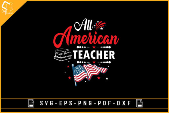 All American Teacher 4th July Graphics for Crafts