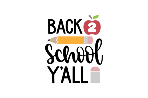 Back School Y all Graphics for Crafts