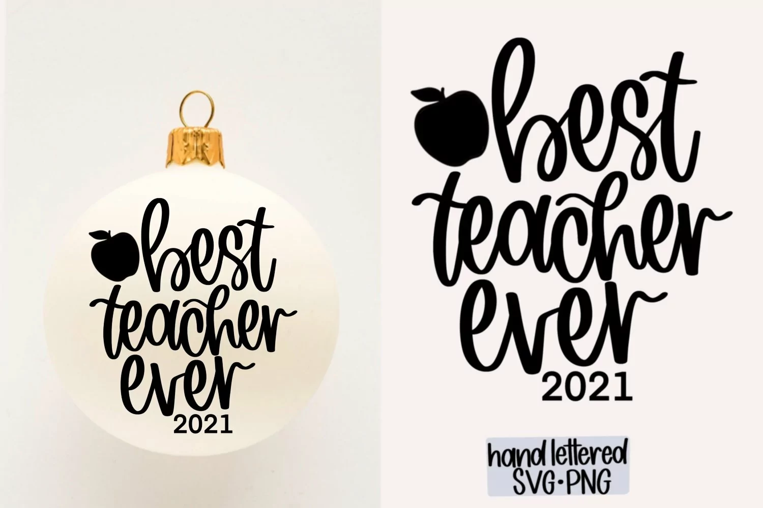 Best Teacher Ever 2021: Graphics for Crafts