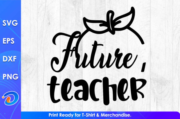 Future Teacher SVG: Graphics for Crafts
