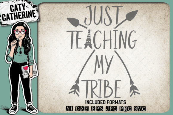 Just Teaching My Tribe: Graphics for Crafts & Branding