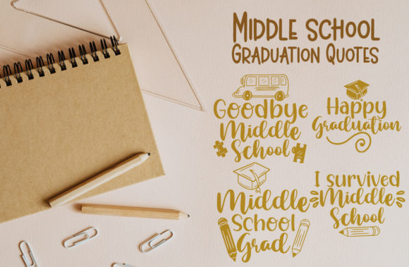 Middle School Graduation Quotes: Graphics for Crafts