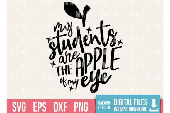 My Students Are the Apple of My Eye Graphics & Crafts