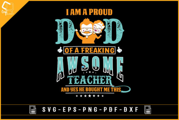Proud Dad Graphics for Crafts and Branding