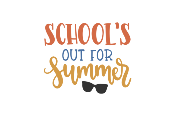 Summer Graphics for Crafts: School s out Review