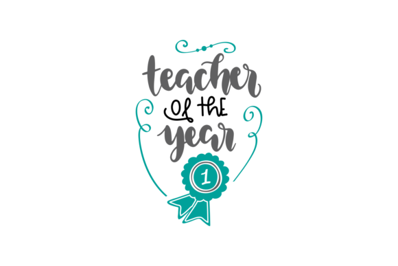 Teacher of the Year Graphics for Crafts