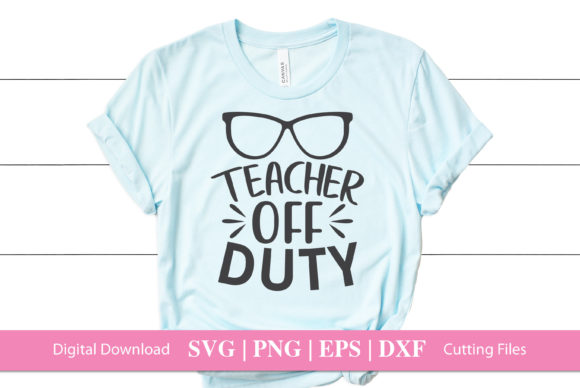 Teacher off Duty Summer SVG: Crafts & Graphics Review