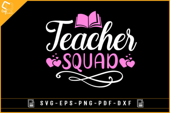 Teacher Squad Sublimation: Graphics for Crafts