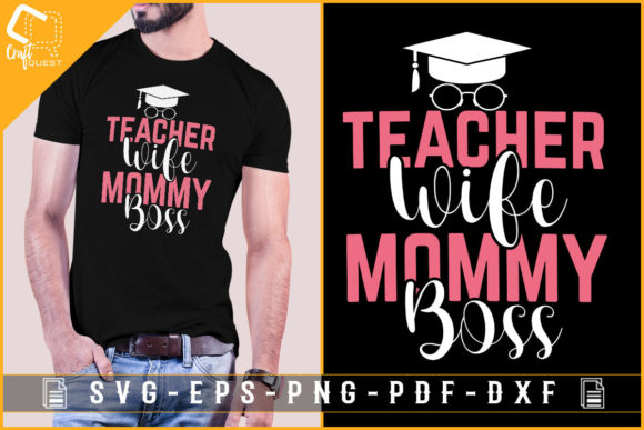 Teacher Wife Mommy Boss Graphics for Crafts