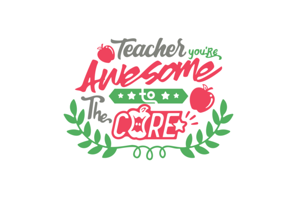Teacher You Are Awesome: Graphics for Crafts