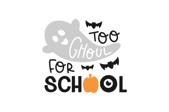 Too Ghoul for School: Spooky Graphics for Crafts